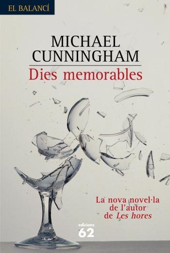 DIES MEMORABLES | 9788429756753 | CUNNINGHAM, MICHAEL | Llibreria Drac - Librería de Olot | Comprar libros en catalán y castellano online