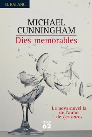 DIES MEMORABLES | 9788429756753 | CUNNINGHAM, MICHAEL | Llibreria Drac - Librería de Olot | Comprar libros en catalán y castellano online