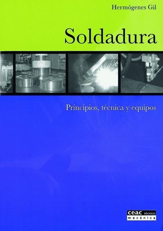 SOLDADURA | 9788432911729 | GIL, HERMOGENES | Llibreria Drac - Llibreria d'Olot | Comprar llibres en català i castellà online