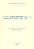 METODES EN DIALECTOLOGIA, ELS : CONTINUITAT O ALTERNATIVA ? | 9788472837980 | BADIA I MARGARIT, ANTONI | Llibreria Drac - Llibreria d'Olot | Comprar llibres en català i castellà online