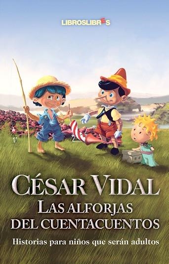 ALFORJAS DEL CUENTACUENTOS, LAS | 9788496088412 | VIDAL, CESAR | Llibreria Drac - Llibreria d'Olot | Comprar llibres en català i castellà online