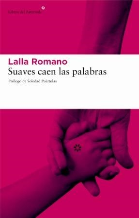 SUAVES CAEN LAS PALABRAS | 9788493431549 | ROMANO, LALLA | Llibreria Drac - Llibreria d'Olot | Comprar llibres en català i castellà online