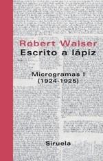 ESCRITO A LAPIZ MICROGRAMAS I -217 | 9788478448777 | WALSER, ROBERT | Llibreria Drac - Llibreria d'Olot | Comprar llibres en català i castellà online