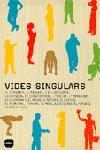 VIDES SINGULARS | 9788496499171 | PUJOL, CLÀUDIA | Llibreria Drac - Llibreria d'Olot | Comprar llibres en català i castellà online