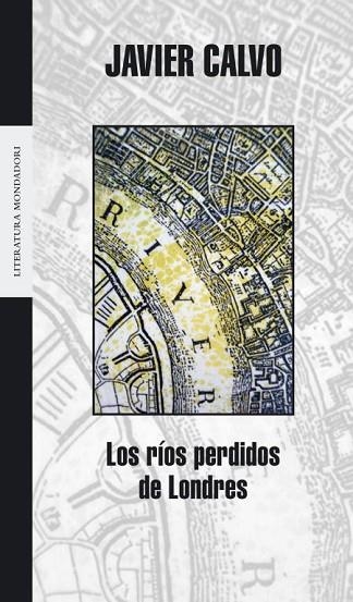 RIOS PERDIDOS DE LONDRES, LOS | 9788439714132 | CALVO, JAVIER | Llibreria Drac - Llibreria d'Olot | Comprar llibres en català i castellà online