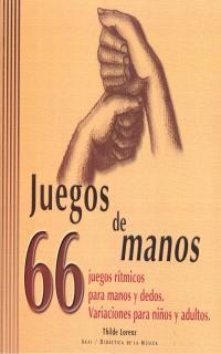 JUEGOS DE MANOS | 9788446015789 | LORENZ, THILDE | Llibreria Drac - Llibreria d'Olot | Comprar llibres en català i castellà online