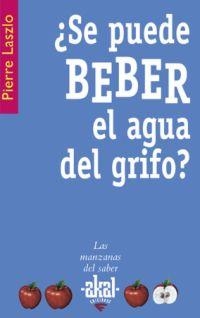 SE PUEDE BEBER AGUA DEL GRIFO? | 9788446021018 | LASZLO, PIERRE | Llibreria Drac - Llibreria d'Olot | Comprar llibres en català i castellà online