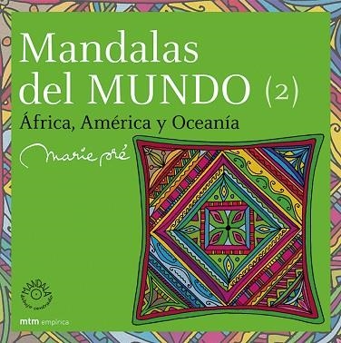 MANDALAS DEL MUNDO 2. AFRICA AMERICA Y OCEANIA | 9788495590831 | PRE, MARIE | Llibreria Drac - Llibreria d'Olot | Comprar llibres en català i castellà online