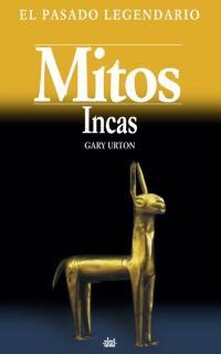 MITOS INCAS | 9788446015024 | URTON, GARY | Llibreria Drac - Llibreria d'Olot | Comprar llibres en català i castellà online