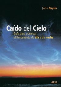 CAIDO DEL CIELO | 9788446022688 | NAYLOR, JOHN | Llibreria Drac - Llibreria d'Olot | Comprar llibres en català i castellà online