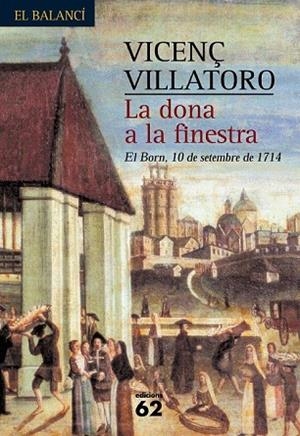 DONA A LA FINESTRA, LA | 9788429756784 | VILLATORO, VICENÇ | Llibreria Drac - Llibreria d'Olot | Comprar llibres en català i castellà online