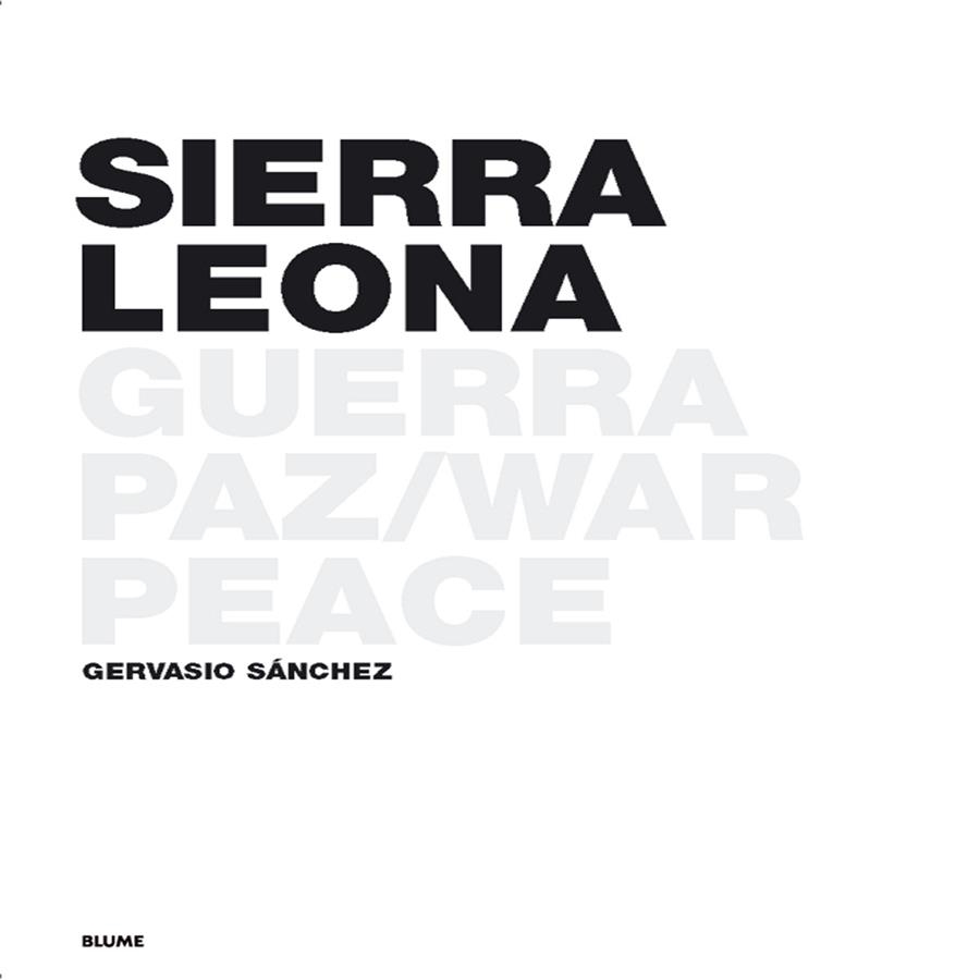 SIERRA LEONA. GUERRA/PAZ | 9788498010879 | SANCHEZ, GERVASIO | Llibreria Drac - Llibreria d'Olot | Comprar llibres en català i castellà online