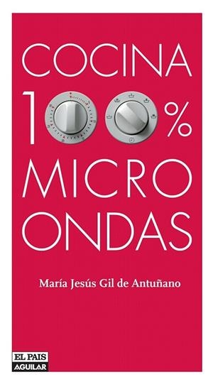 COCINA 100% MICROONDAS | 9788403504455 | GIL DE ANTUÑANO, M. JESUS | Llibreria Drac - Llibreria d'Olot | Comprar llibres en català i castellà online