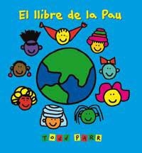 LLIBRE DE LA PAU | 9788484882107 | PARR, TODD | Llibreria Drac - Llibreria d'Olot | Comprar llibres en català i castellà online