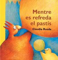 MENTRE ES REFREDA EL PASTIS | 9788484882398 | RUEDA, CLAUDIA | Llibreria Drac - Llibreria d'Olot | Comprar llibres en català i castellà online