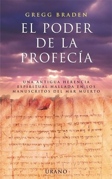 PODER DE LA PROFECIA, EL | 9788479534899 | BRADEN, GREG | Llibreria Drac - Llibreria d'Olot | Comprar llibres en català i castellà online