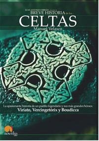 BREVE HISTORIA DE LOS CELTAS | 9788497632416 | VELASCO, MANUEL | Llibreria Drac - Librería de Olot | Comprar libros en catalán y castellano online