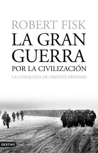 GRAN GUERRA POR LA CIVILIZACION, LA | 9788423337873 | FISK, ROBERT | Llibreria Drac - Llibreria d'Olot | Comprar llibres en català i castellà online