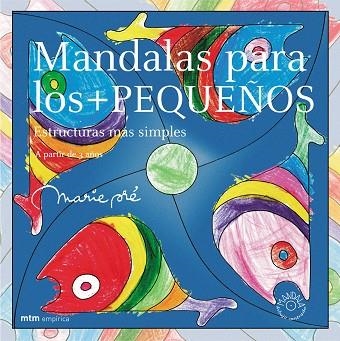 MANDALAS PARA LOS + PEQUES | 9788495590756 | PRE, MARIE | Llibreria Drac - Llibreria d'Olot | Comprar llibres en català i castellà online