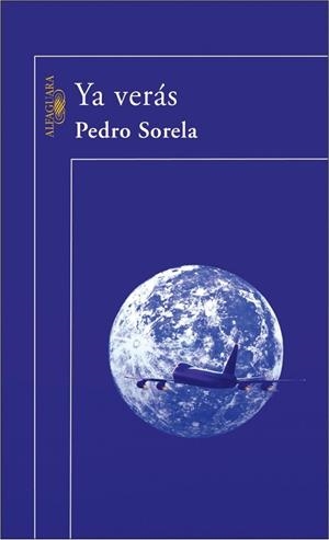 YA VERAS | 9788420469645 | SORELA, PEDRO | Llibreria Drac - Librería de Olot | Comprar libros en catalán y castellano online