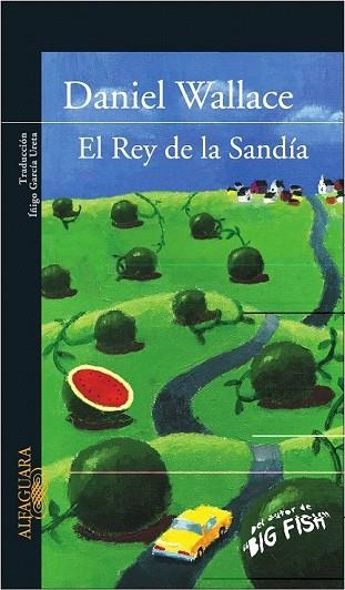 REY DE LA SANDIA, EL | 9788420469379 | WALLACE, DANIEL | Llibreria Drac - Librería de Olot | Comprar libros en catalán y castellano online