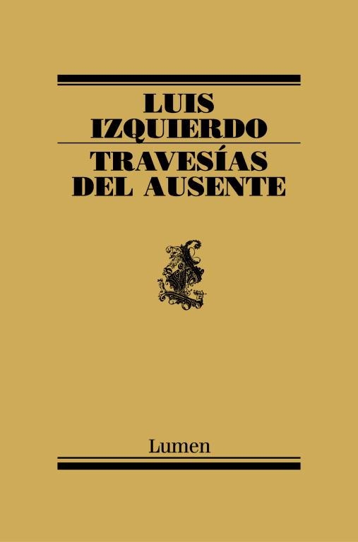 TRAVESIAS DEL AUSENTE | 9788426415424 | IZQUIERDO, LUIS | Llibreria Drac - Llibreria d'Olot | Comprar llibres en català i castellà online