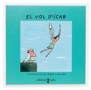 VOL D'ICAR ( VULL LLEGIR ) | 9788466112895 | VALVERDE, MIKEL | Llibreria Drac - Llibreria d'Olot | Comprar llibres en català i castellà online