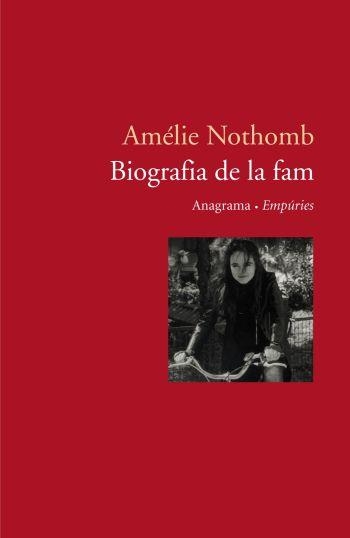 BIOGRAFIA DE LA FAM | 9788497871679 | NOTHOMB, AMELIE | Llibreria Drac - Llibreria d'Olot | Comprar llibres en català i castellà online