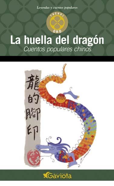 HUELLA DEL DRAGON, LA.  CUENTOS POPULARES CHINOS | 9788439216193 | Llibreria Drac - Llibreria d'Olot | Comprar llibres en català i castellà online