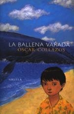 BALLENA VARADA, LA | 9788478444915 | COLLAZOS, OSCAR | Llibreria Drac - Llibreria d'Olot | Comprar llibres en català i castellà online