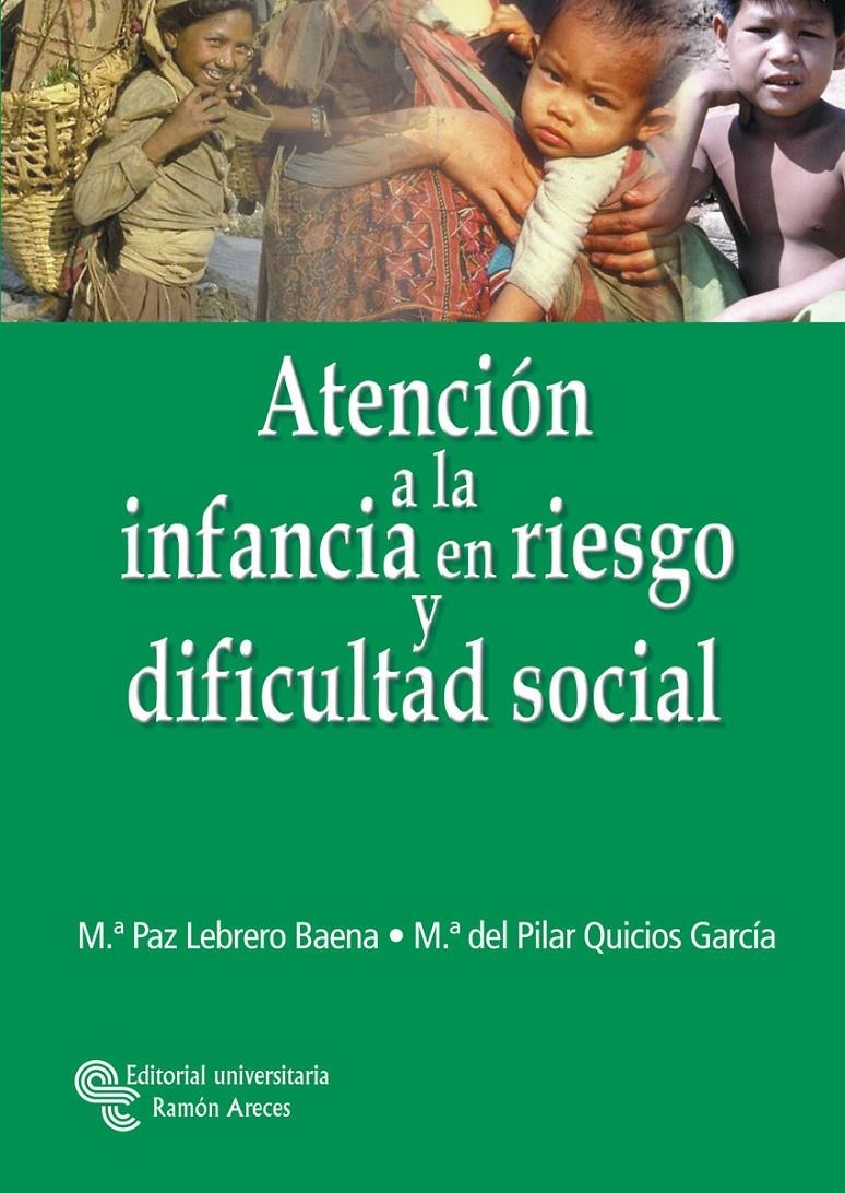 ATENCION A LA INFANCIA EN RIESGO Y DIFICULTAD SOCIAL | 9788480046961 | LEBRERO, MARIA PAZ | Llibreria Drac - Llibreria d'Olot | Comprar llibres en català i castellà online