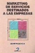 MARKETING DE SERVICIOS DESTINADOS A LAS EMPRESAS | 9788479784232 | VIÑALS RIOJA, JAUME | Llibreria Drac - Librería de Olot | Comprar libros en catalán y castellano online