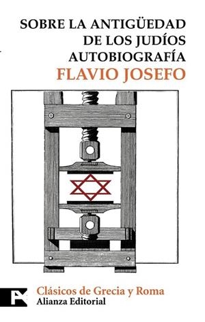 SOBRE LA ANTIGÜEDAD DE LOS JUDÍOS - AUTOBIOGRAFÍA | 9788420660141 | FLAVIO JOSEFO | Llibreria Drac - Llibreria d'Olot | Comprar llibres en català i castellà online