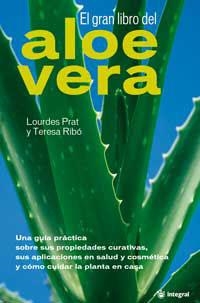 GRAN LIBRO DEL ALOE VERA, EL | 9788478714780 | PRAT, LOURDES / RIBO, TERESA | Llibreria Drac - Llibreria d'Olot | Comprar llibres en català i castellà online