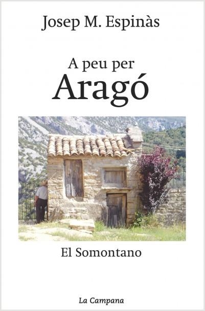 A PEU PER ARAGO | 9788495616760 | ESPINAS, JOSEP M. | Llibreria Drac - Librería de Olot | Comprar libros en catalán y castellano online