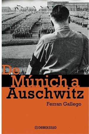 DE MUNICH A AUSCHWITZ | 9788497939379 | GALLEGO, FERRAN | Llibreria Drac - Llibreria d'Olot | Comprar llibres en català i castellà online