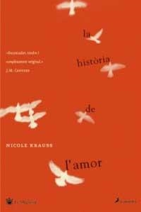 HISTORIA DE L'AMOR | 9788478716333 | KRAUSS, NICOLE | Llibreria Drac - Llibreria d'Olot | Comprar llibres en català i castellà online