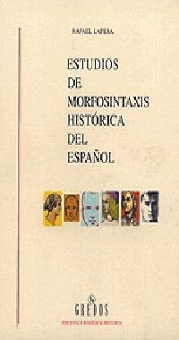 ESTUDIOS DE MORFOSINTAXIS HISTORICA DEL ESPAÐOL VOL 1,2 | 9788424922542 | LAPESA, RAFAEL | Llibreria Drac - Llibreria d'Olot | Comprar llibres en català i castellà online