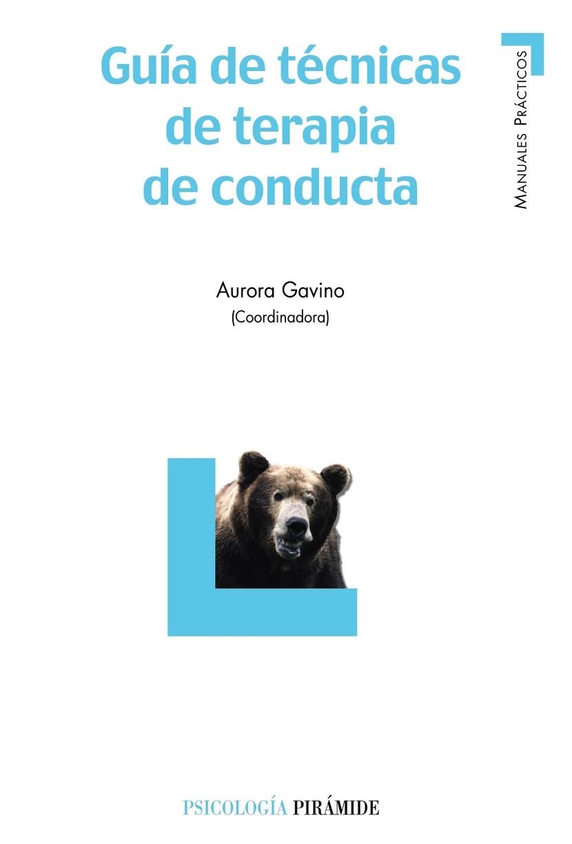 GUIA DE TECNICAS DE TERAPIA DE CONDUCTA | 9788436820331 | GAVINO, AURORA | Llibreria Drac - Llibreria d'Olot | Comprar llibres en català i castellà online