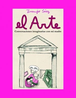 ARTE, EL | 9788439711773 | SAEZ, JUANJO | Llibreria Drac - Llibreria d'Olot | Comprar llibres en català i castellà online