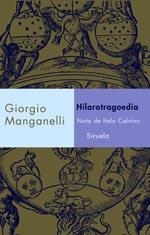 HILAROTRAGOEDIA | 9788478449385 | MANGANELLI, GIORGIO | Llibreria Drac - Llibreria d'Olot | Comprar llibres en català i castellà online