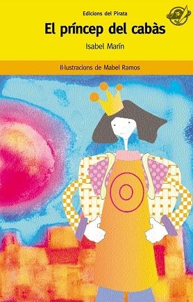 PRINCEP DEL CABAS, EL | 9788496569270 | MARÍN, ISABEL | Llibreria Drac - Llibreria d'Olot | Comprar llibres en català i castellà online