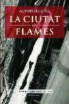 CIUTAT EN FLAMES, LA | 9788466407038 | SEGARRA, AGUSTI | Llibreria Drac - Llibreria d'Olot | Comprar llibres en català i castellà online