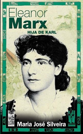 ELEANOR MARX HIJA DE KARL | 9788481363388 | SILVEIRA, MARIA JOSE | Llibreria Drac - Llibreria d'Olot | Comprar llibres en català i castellà online