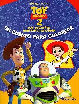 TOY STORY 2  LOS JUGUETES VUELVEN A LA CARGA (CUENTO COLOREA | 9788439281665 | Llibreria Drac - Llibreria d'Olot | Comprar llibres en català i castellà online