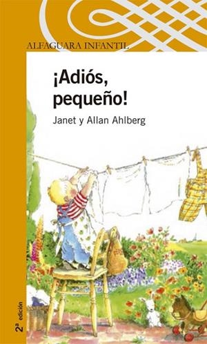 ADIOS, PEQUEÑO | 9788420469911 | AHLBERG, JANET : AHLBERG, ALLAN | Llibreria Drac - Librería de Olot | Comprar libros en catalán y castellano online