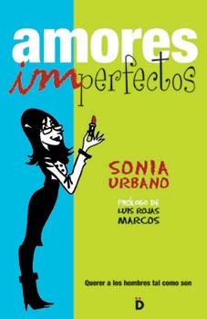 AMORES IMPERFECTOS | 9788493399733 | URBANO, SONIA | Llibreria Drac - Llibreria d'Olot | Comprar llibres en català i castellà online