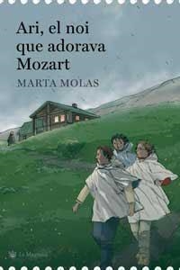 ARI EL NOI QUE ADORAVA MOZART | 9788478716173 | MOLAS, MARTA | Llibreria Drac - Llibreria d'Olot | Comprar llibres en català i castellà online