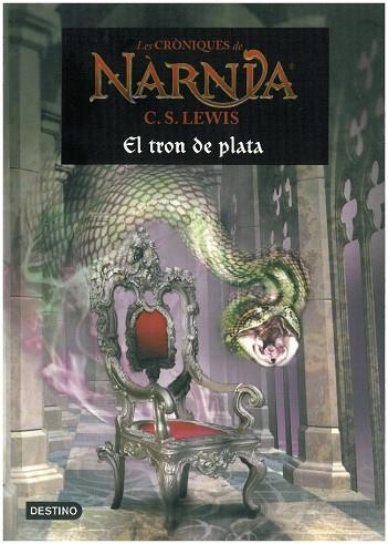 TRON DE PLATA, EL (CRONIQUES DE NARNIA 6) | 9788497089906 | LEWIS, C.S. | Llibreria Drac - Llibreria d'Olot | Comprar llibres en català i castellà online