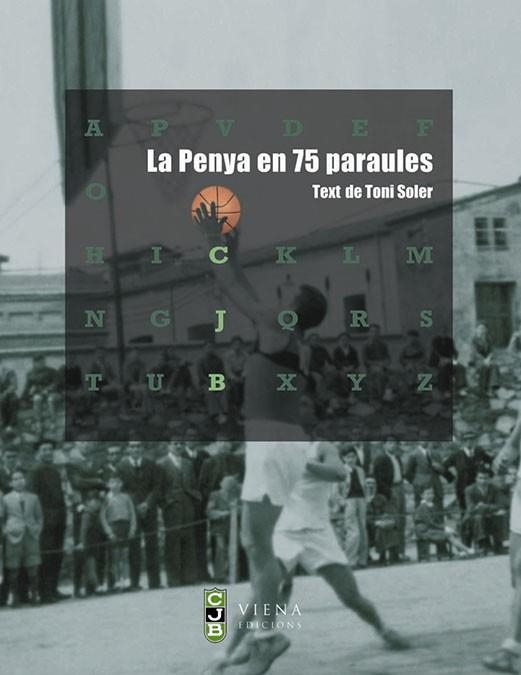 PENYA EN 75 PARAULES, LA | 9788483303795 | SOLER, TONI | Llibreria Drac - Librería de Olot | Comprar libros en catalán y castellano online